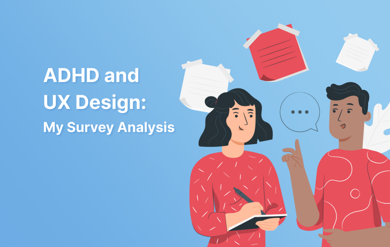 ADHD and UX Design My Survey Analysis